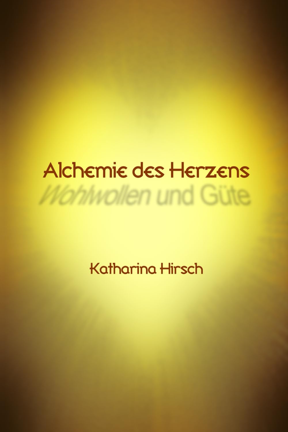 Alchemie des Herzens: Wohlwollen und Güte Medicine