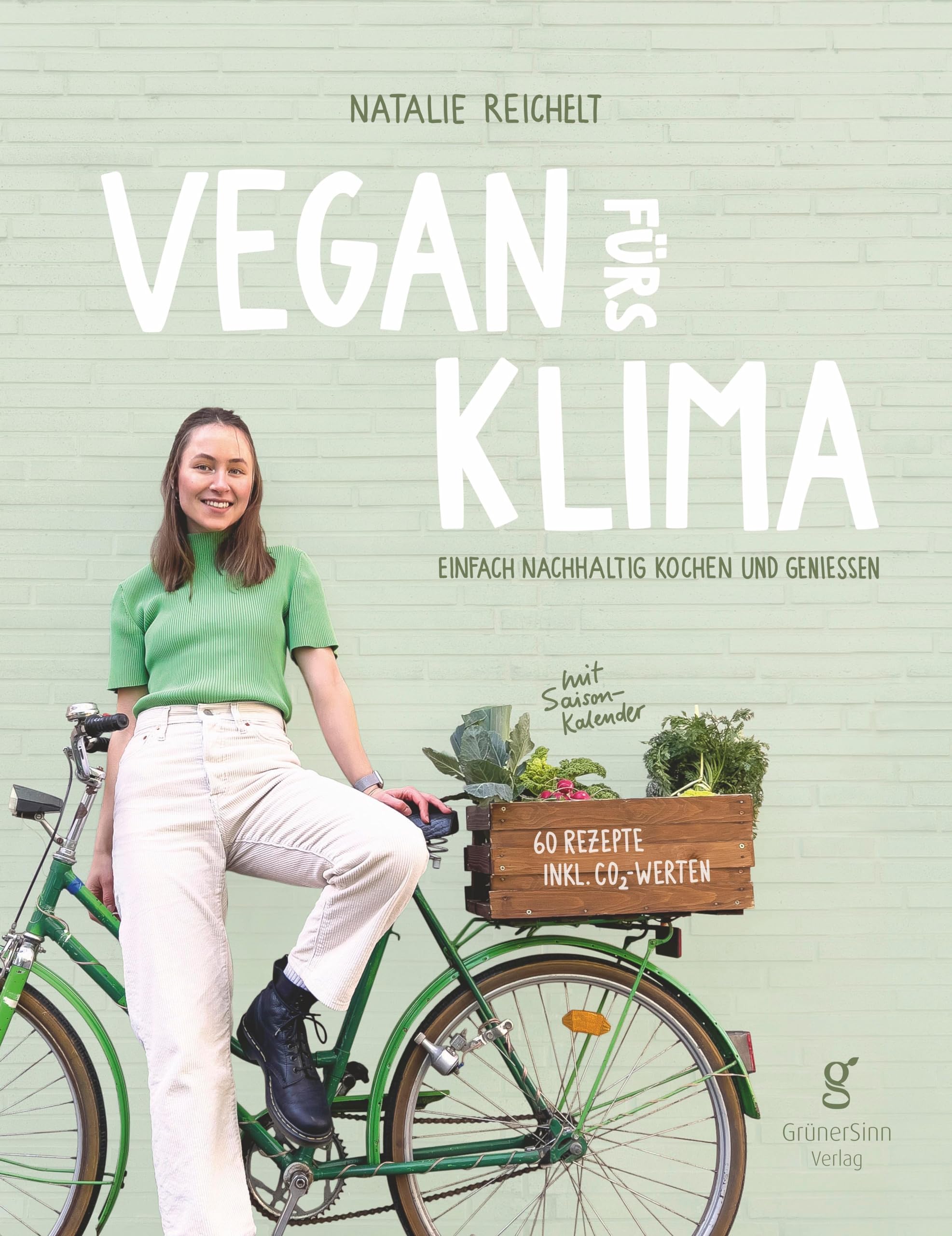 Vegan fürs Klima: Einfach nachhaltig kochen und genießen Leisure, Home & Garden