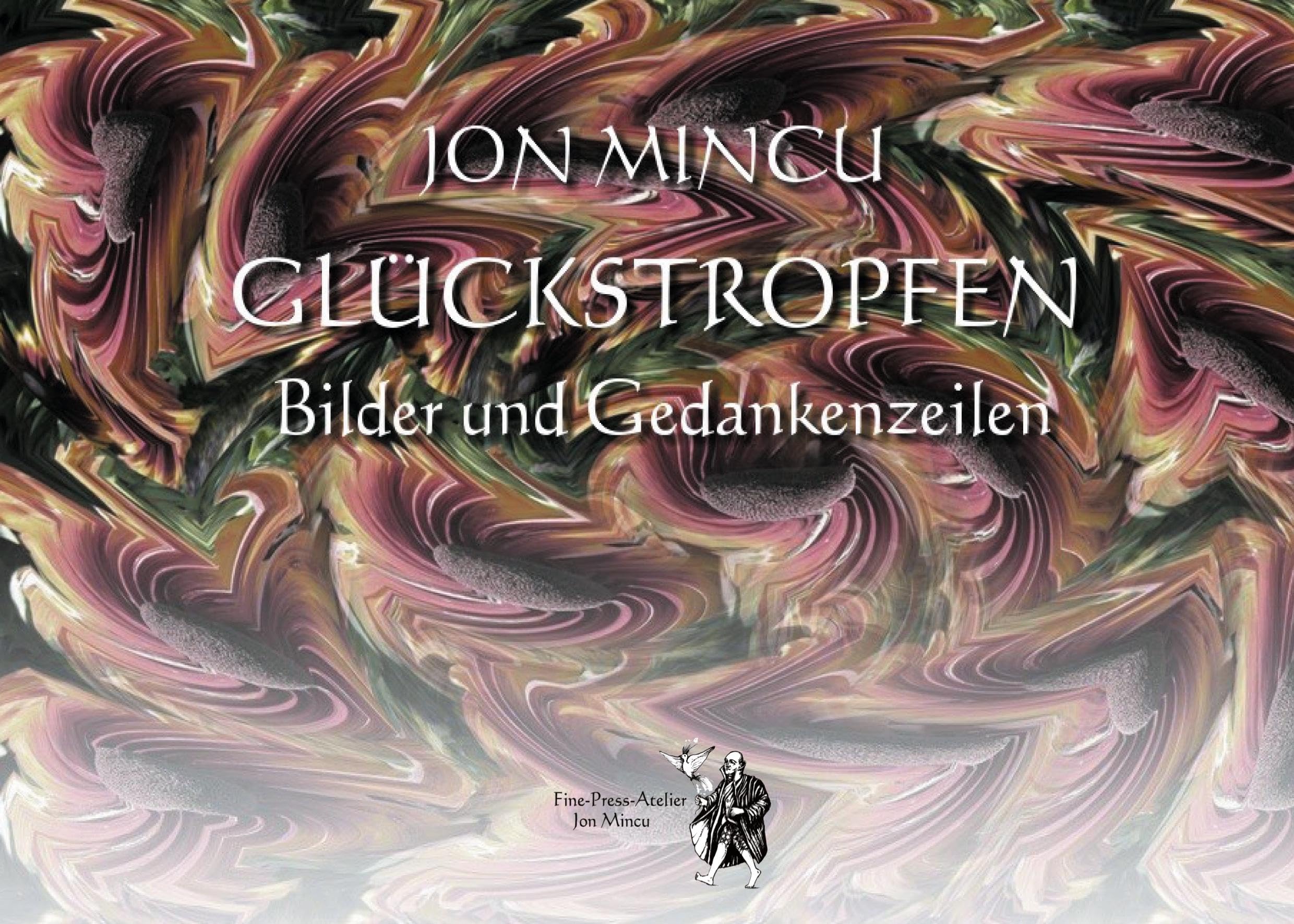 Glückstropfen: Bilder und Gedankenzeilen Poetry