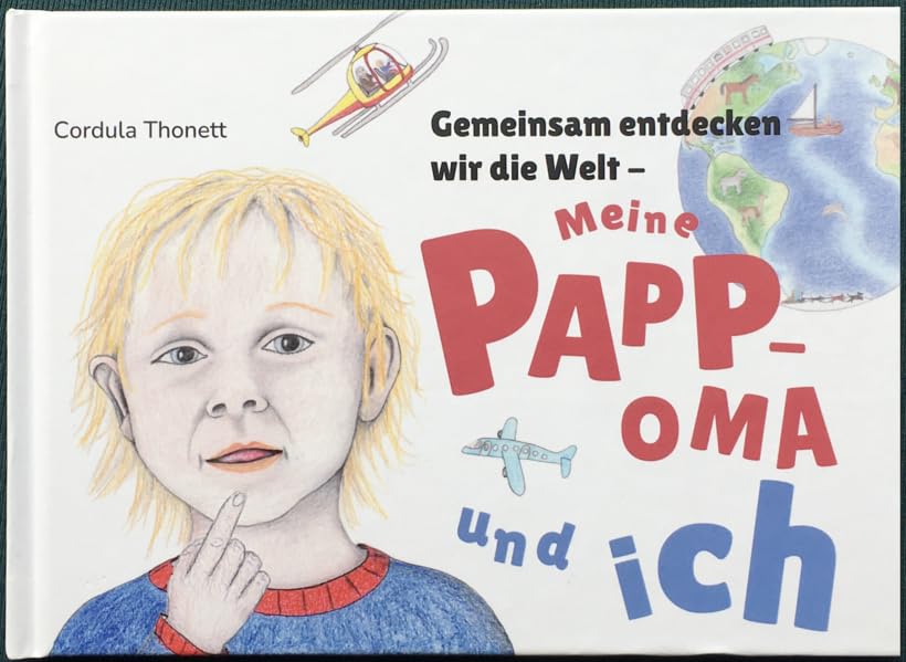 Meine Pappoma und ich: Gemeinsam entdecken wir die Welt Children's books