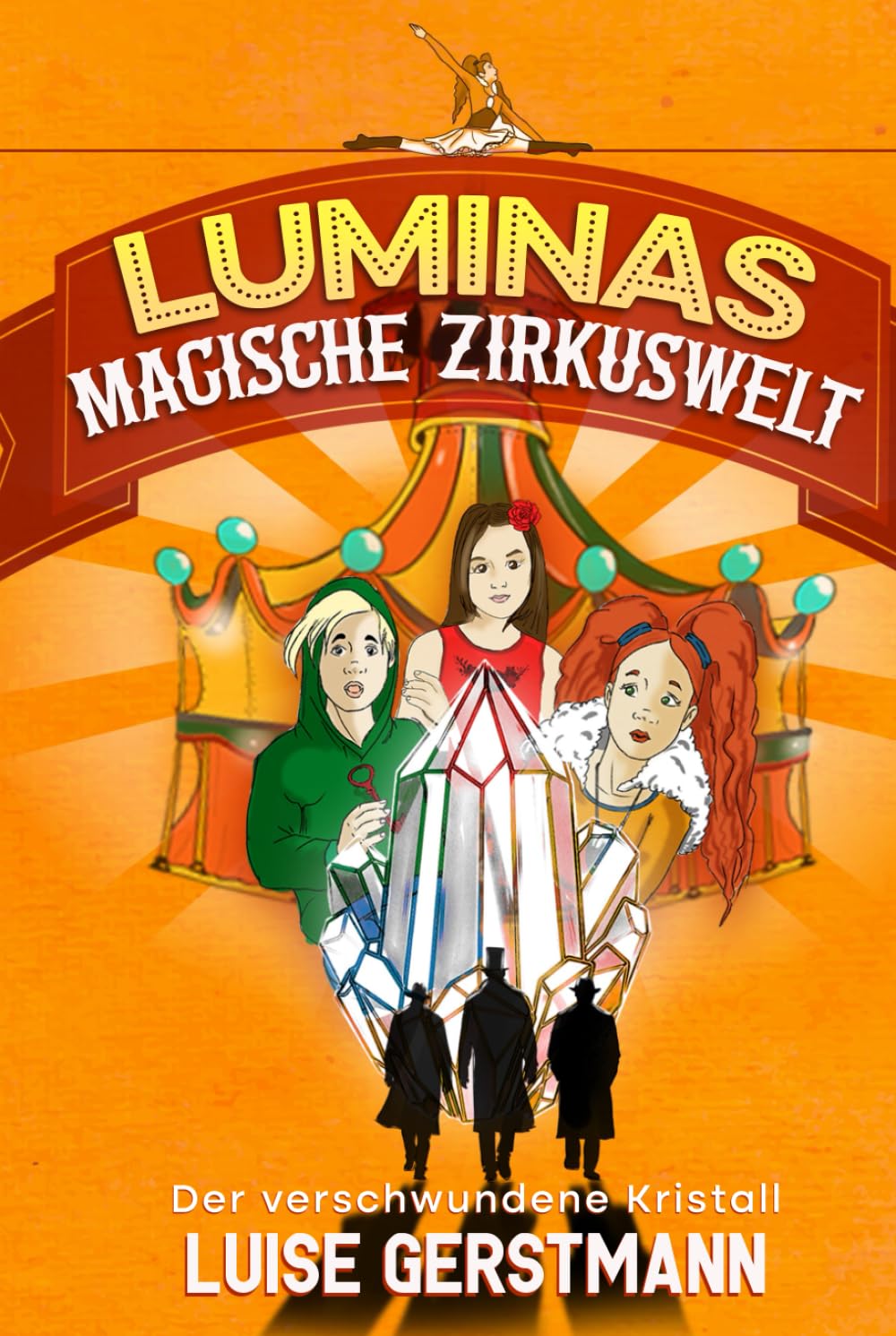 Luminas magische Zirkuswelt: Magisches Abenteuerbuch und Zirkusschule für Kinder ab 8 Jahren Manga