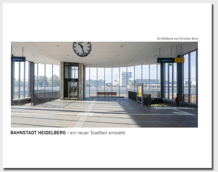 Bahnstadt Heidelberg – ein neues Quartier entsteht: ein Bildband von Christian Buck Photography