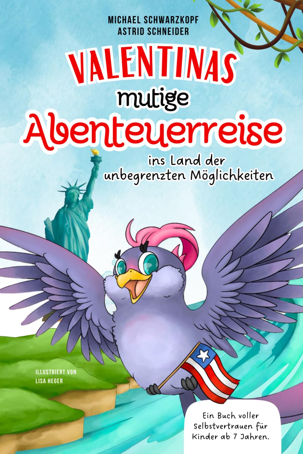 Amerika, ich komme: Valentinas mutige Abenteuerreise ins Land der unbegrenzten Möglichkeiten: Ein inspirierendes Kinderbuch für Selbstvertrauen, innere Stärke, Selbstliebe. Ab 7 Jahren. Non-fiction