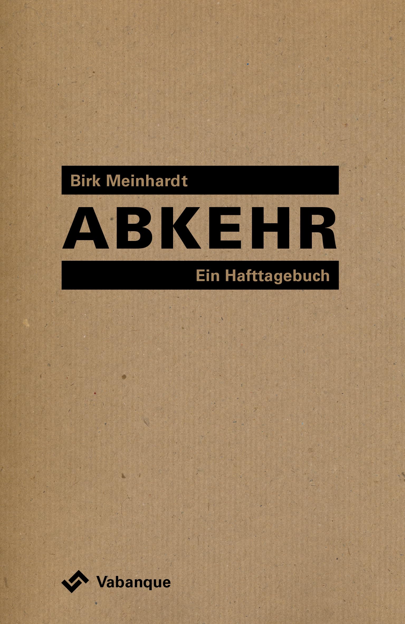 Abkehr: Ein Hafttagebuch Fiction Books