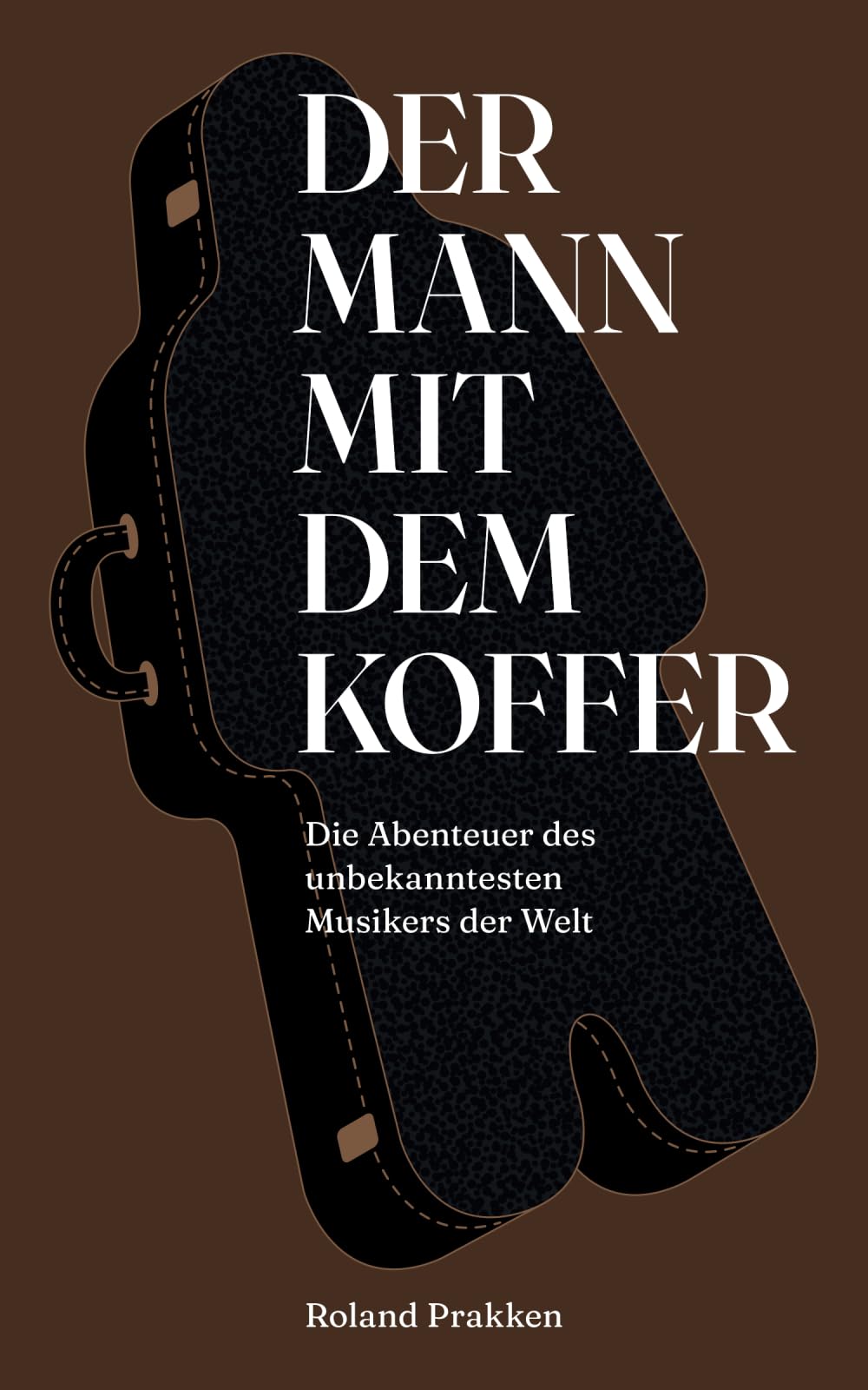 Der Mann mit dem Koffer: Die Abenteuer des unbekanntesten Musikers der Welt Pop culture