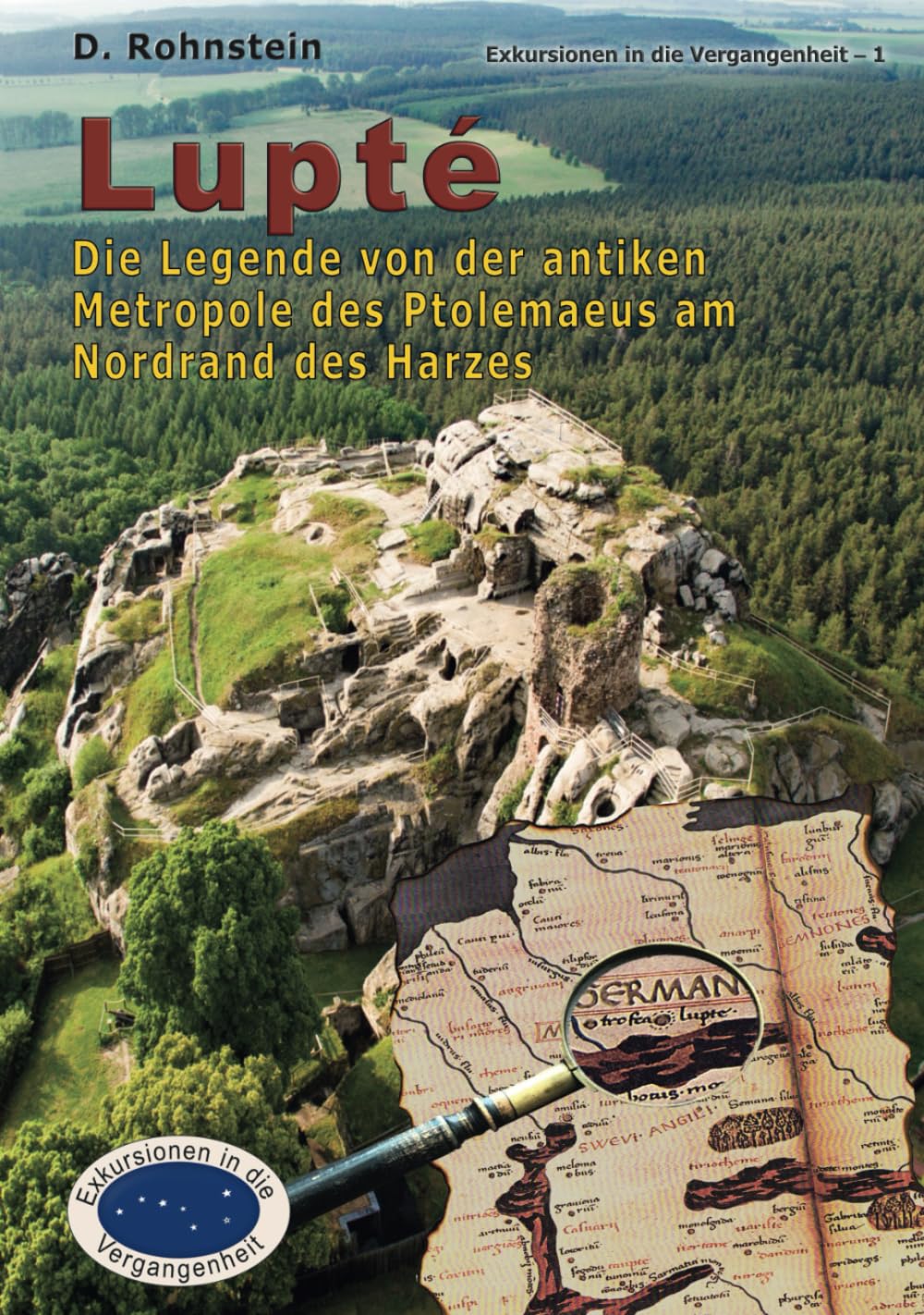 Lupte, die Legende von der antiken Metropole des Ptolomaeus am Nordrand des Harzes: Im Bann des Brocken Social Sciences