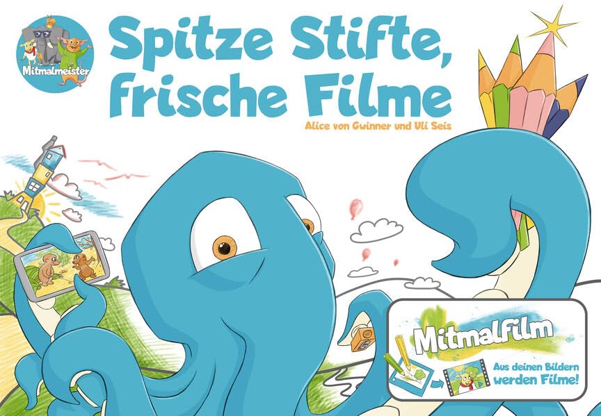 Spitze Stifte, frische Filme: Mitmalfilm, Aus deinen Bildern werden Filme! (Mitmalmeister: Mitmalfilm) Film, Art & Culture