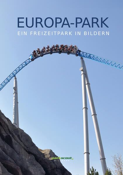 Europa-Park - Ein Park in Bildern Leisure, Home & Garden