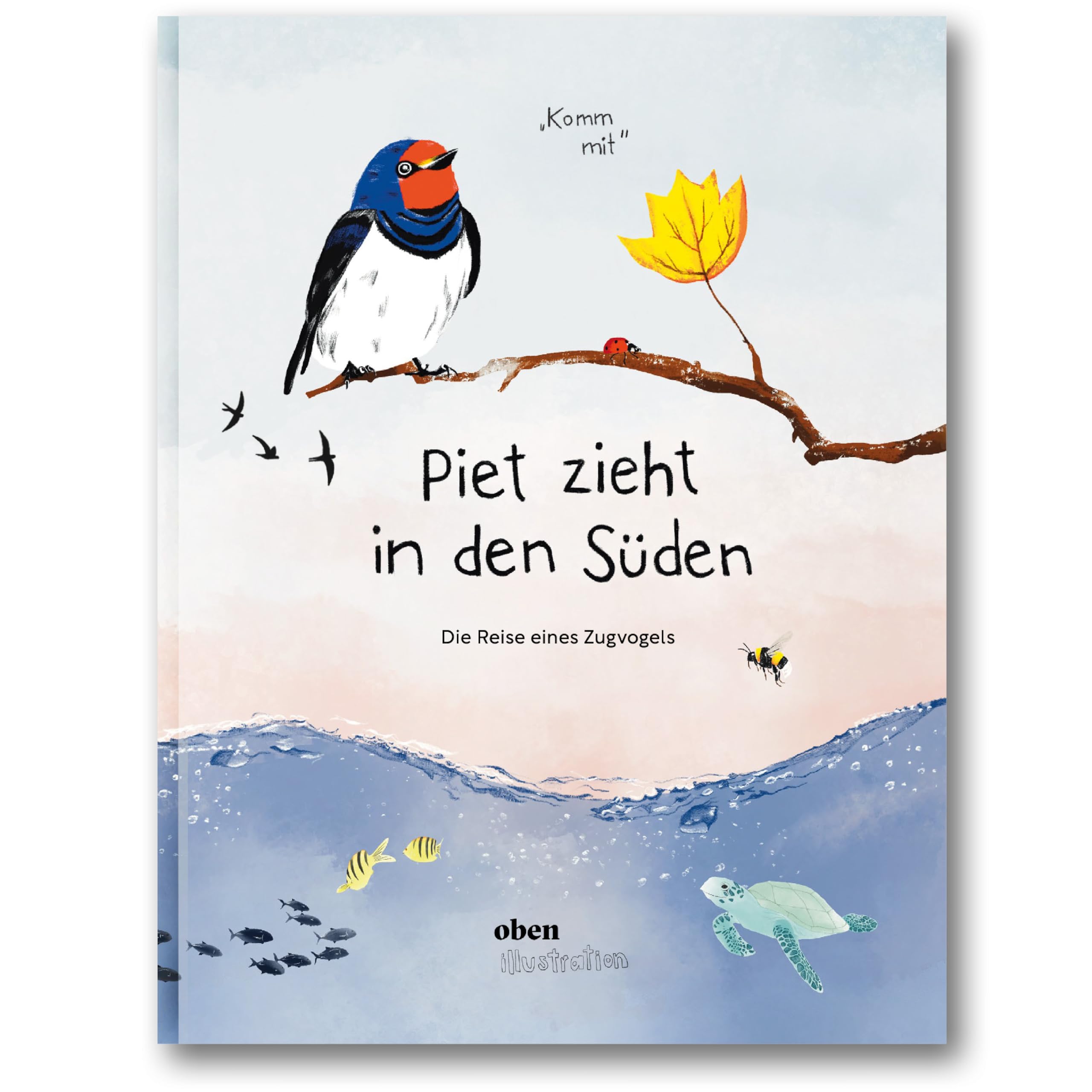 Piet zieht in den Süden: Die Reise eines Zugvogels – liebevoll illustriertes Kinderbuch Books
