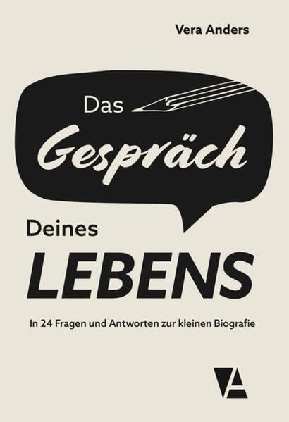 Das Gespräch Deines Lebens: In 24 Fragen und Antworten zur kleinen Biografie Books