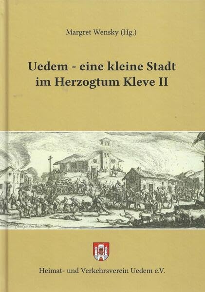 Uedem - eine kleine Stadt im Herzogtum Kleve: Teil 2 Books