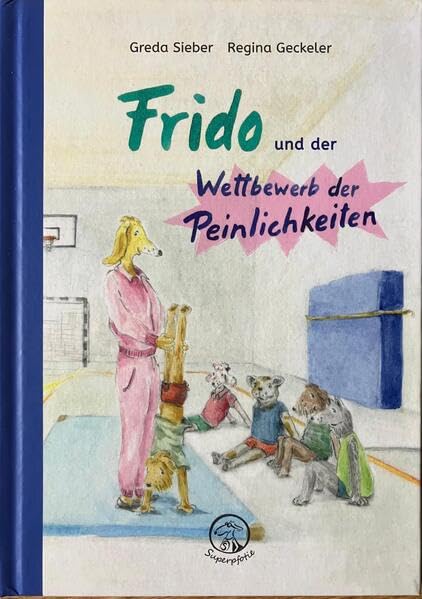 Frido und der Wettbewerb der Peinlichkeiten (Frido: Erstlesebuch) Novels & Short Stories