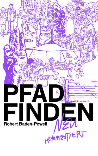 Pfadfinden: Neu kommentiert Leisure, Home & Garden