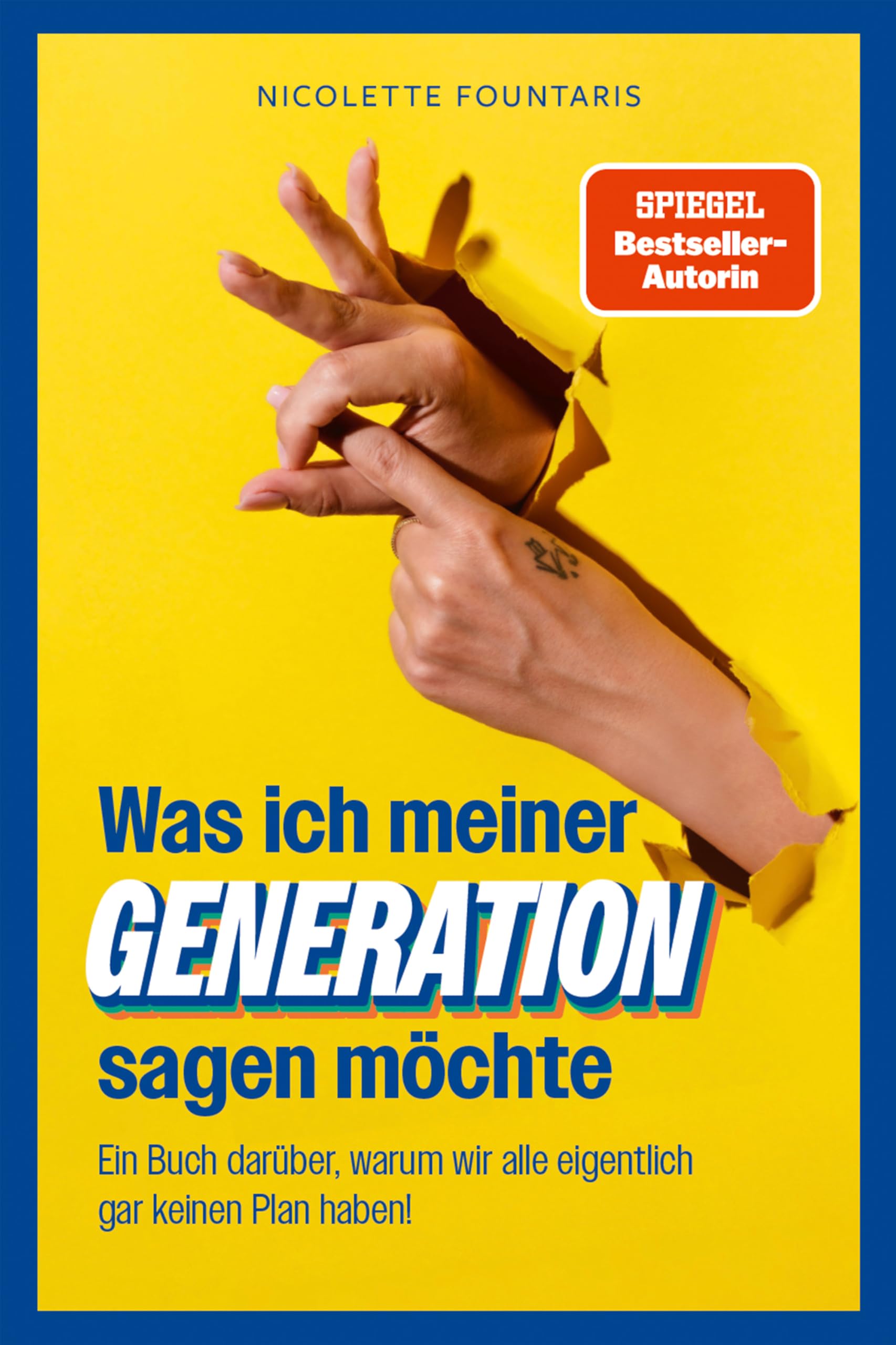 Was ich meiner Generation sagen möchte - Ein Buch darüber, warum wir alle eigentlich gar keinen Plan haben, Taschenbuch Books