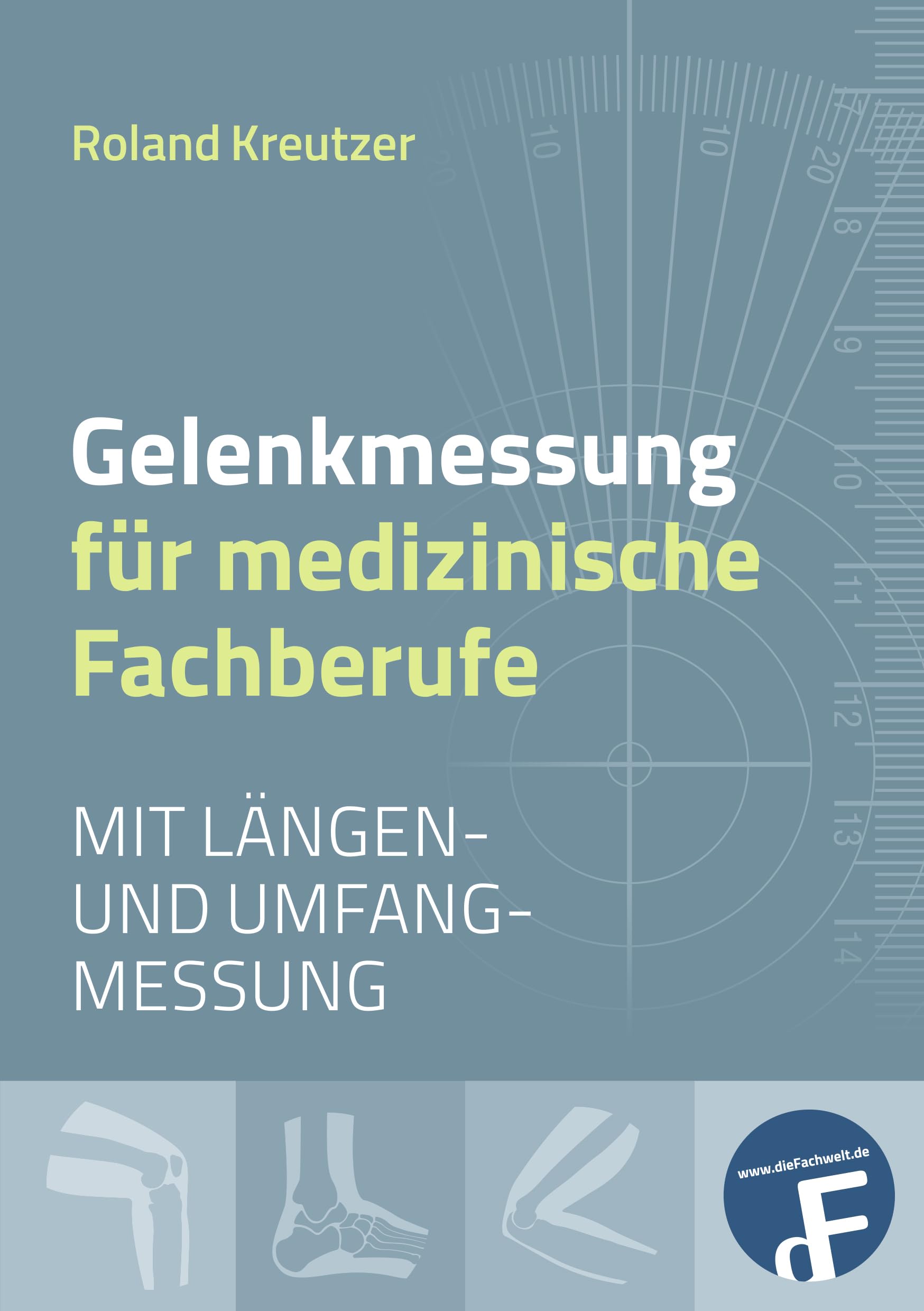 Gelenkmessung für medizinische Fachberufe - mit Längen- und Umfangmessung Medicine