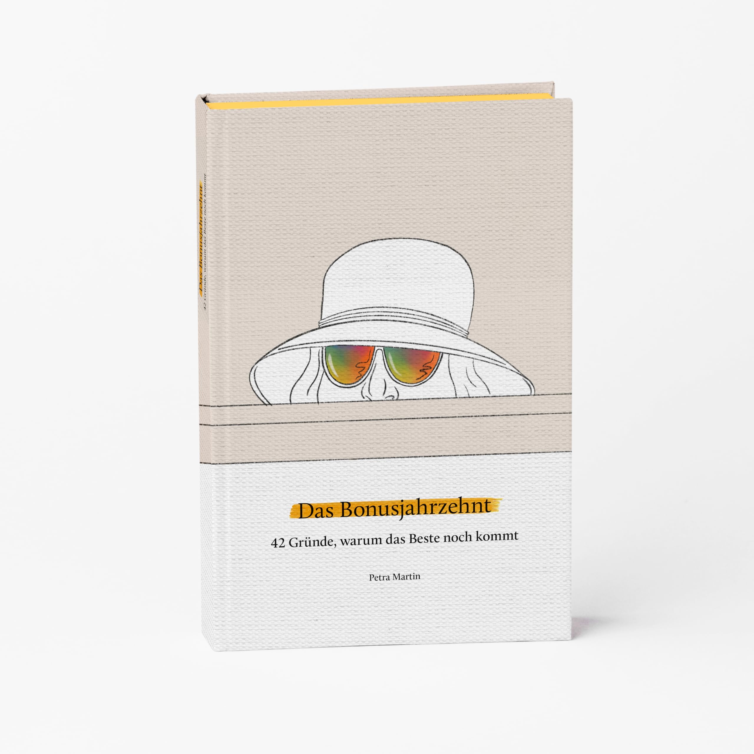 Das Bonusjahrzehnt – 42 Gründe, warum das Beste noch kommt Books