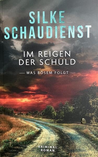 Im Reigen der Schuld: Was Bösem folgt Contemporary literature