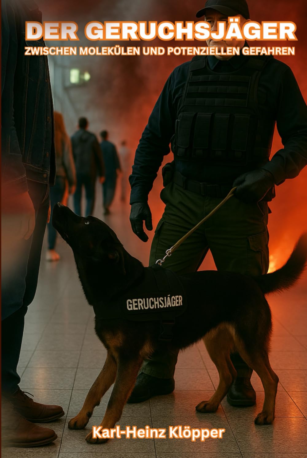 DER GERUCHSJÄGER: ZWISCHEN MOLEKÜLEN UND POTENZIELLEN GEFAHREN (Explosive Detection Dogs – Science, Risk, and Operational Responsibility) Pets