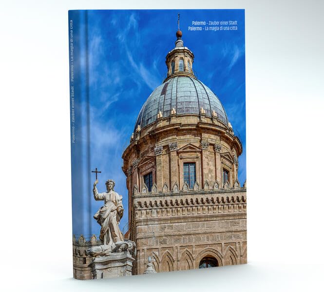 Palermo – Zauber einer Stadt Palermo – La magia di una città Travel