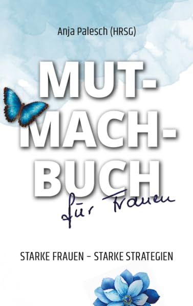 Mutmachbuch für Frauen: Starke Frauen - starke Strategien Psychology
