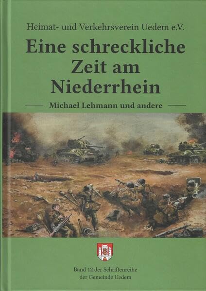Eine schreckliche Zeit am Niederrhein (Schriftenreihe der Gemeinde Uedem) Books