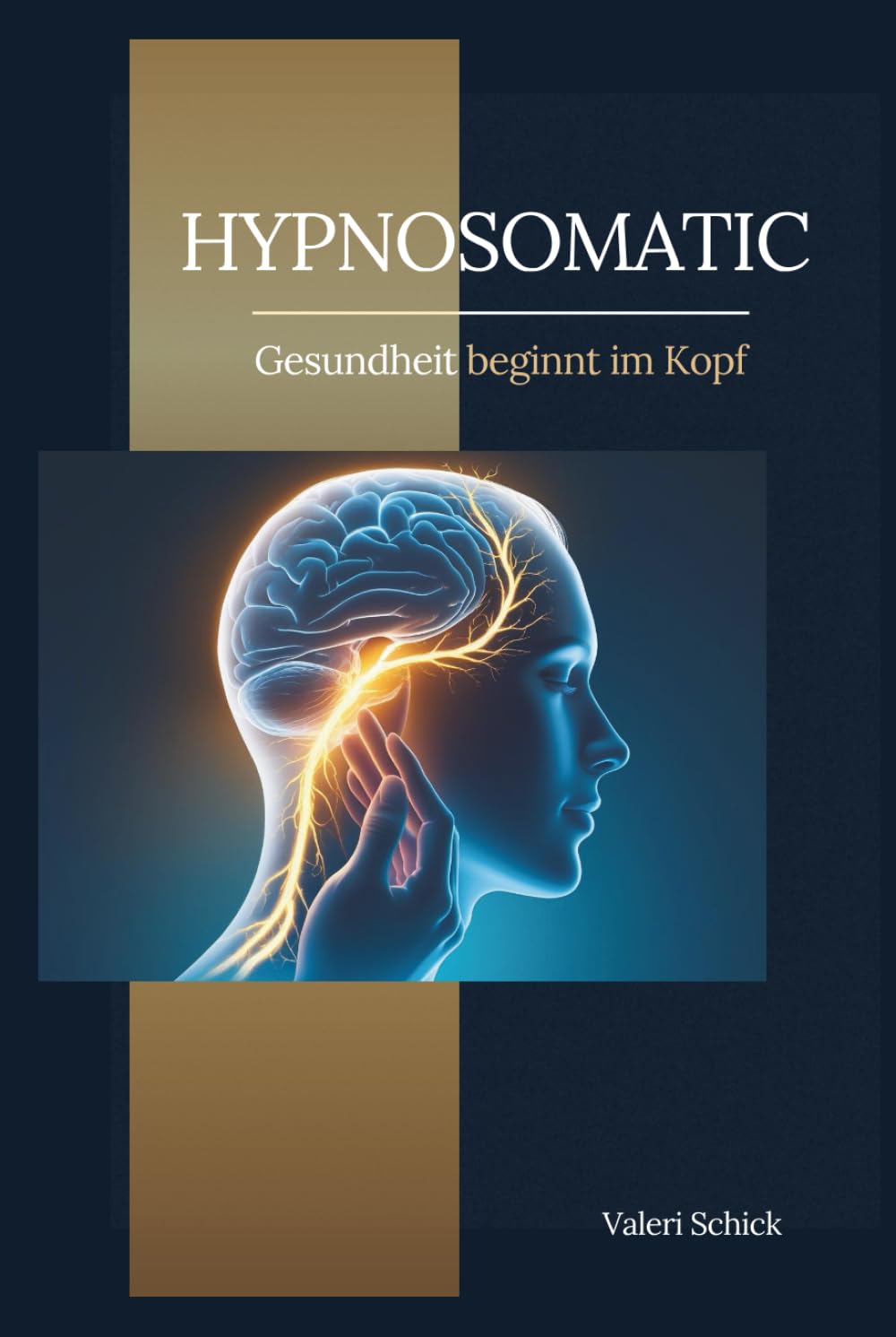 Hypnosomatic: Gesundheit beginnt im Kopf: Gesundheit beginnt im Komp Medicine