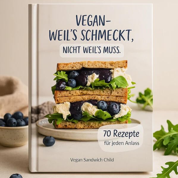 Vegan - weil’s schmeckt, nicht weil’s muss Leisure, Home & Garden