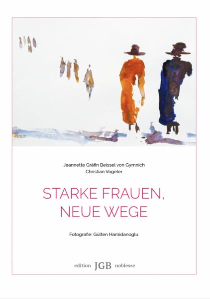 Starke Frauen, neue Wege Inspiring women
