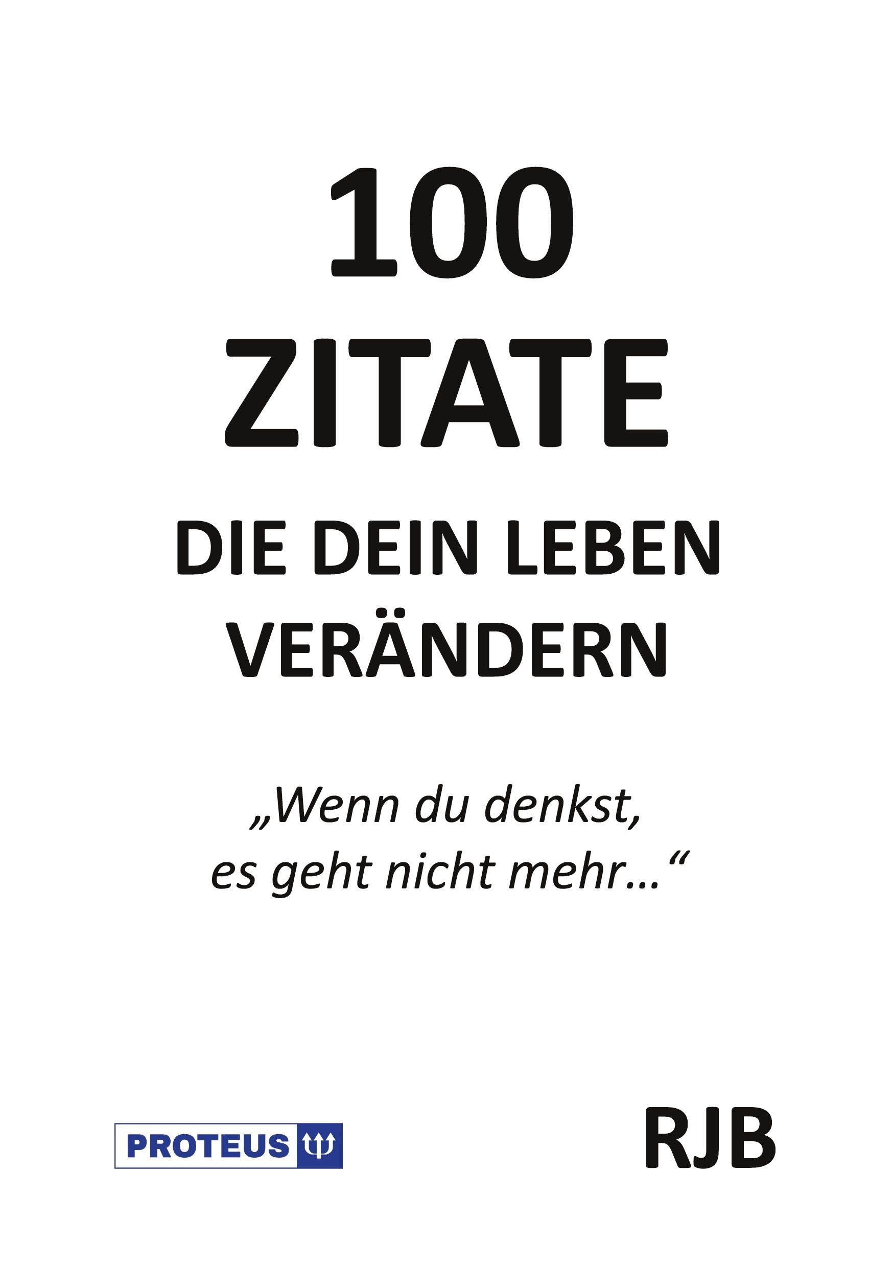 100 Zitate die dein Leben verändern Business, Finance & Career