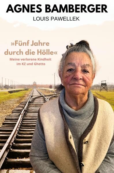 Fünf Jahre durch die Hölle: Meine verlorene Kindheit im KZ und Ghetto Social Sciences