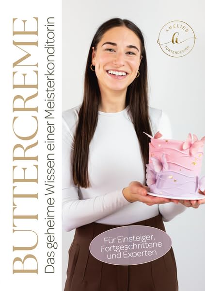 Buttercreme: Das geheime Wissen einer Meisterkonditorin Leisure, Home & Garden