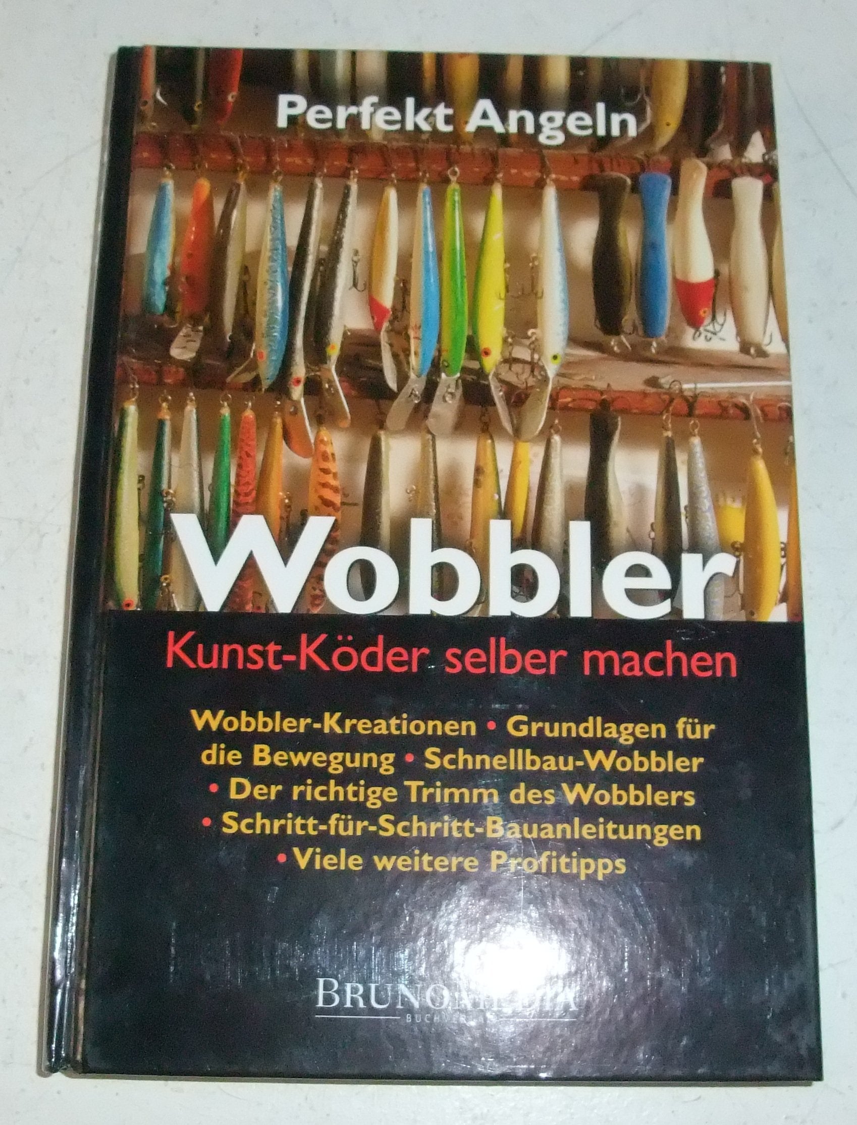 Wobbler - Kunst-Köder selber machen (=Perfekt angeln). Books