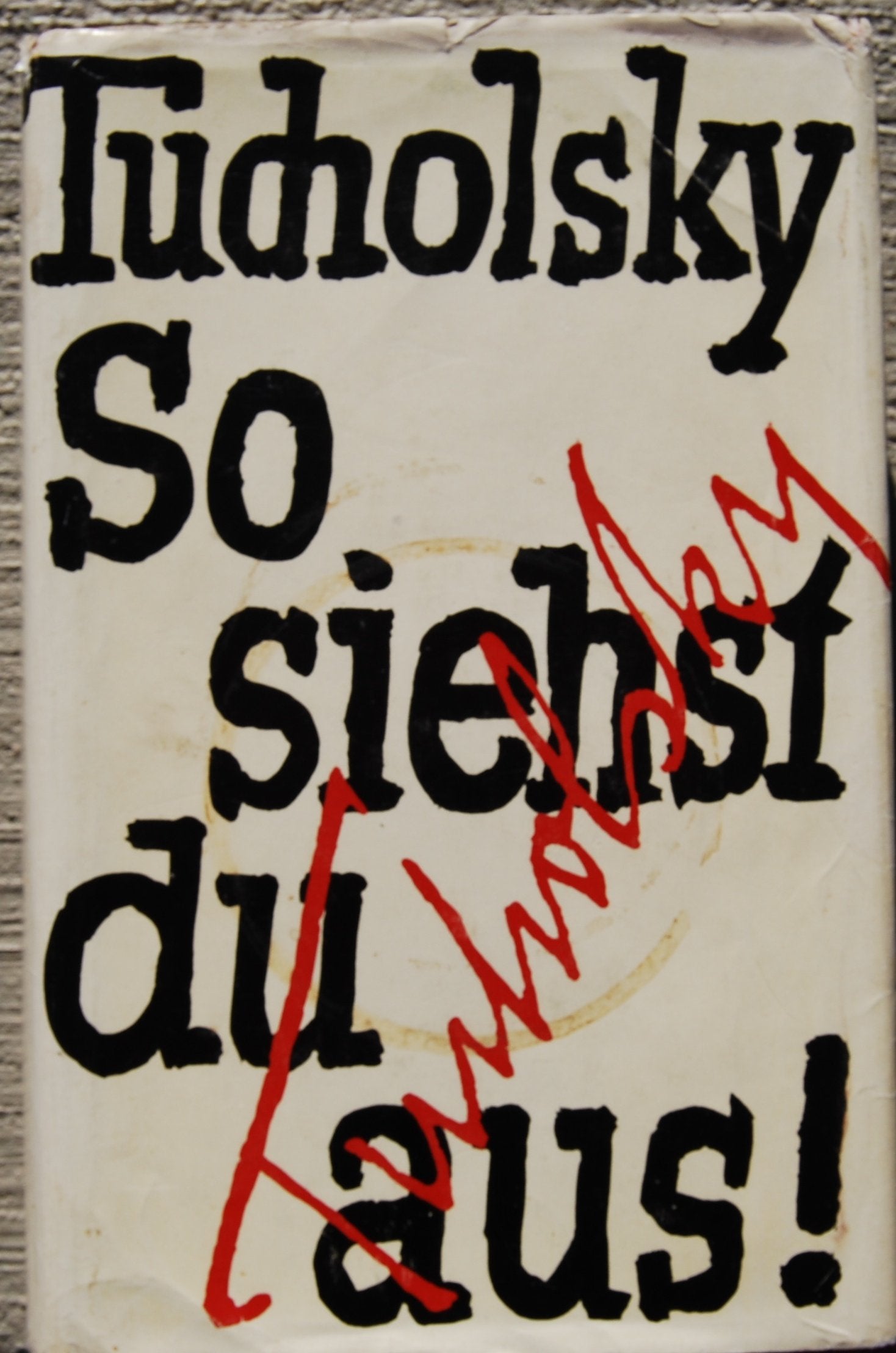 KURT TUCHOLSKY: Lerne lachen ohne zu weinen - Auswahl 1928 bis 1929 Books
