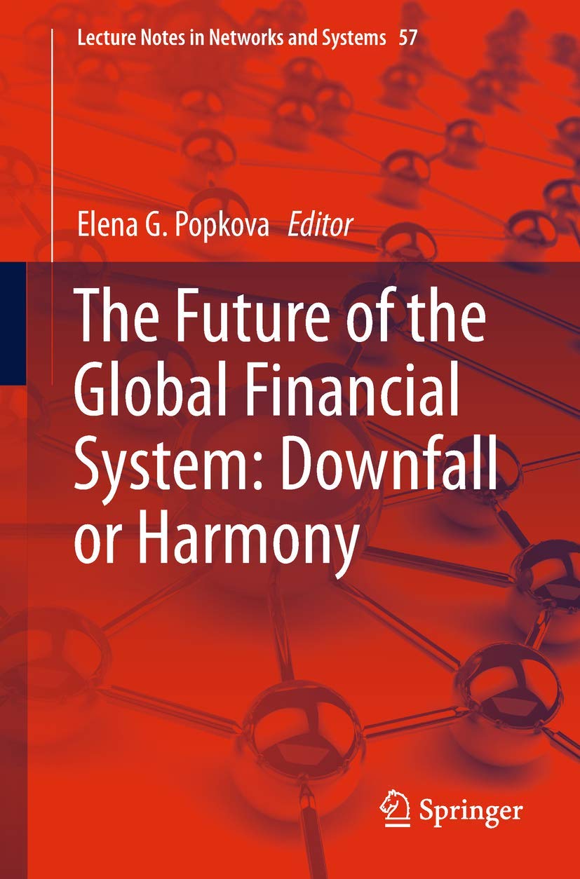 The Future of the Global Financial System: Downfall or Harmony book