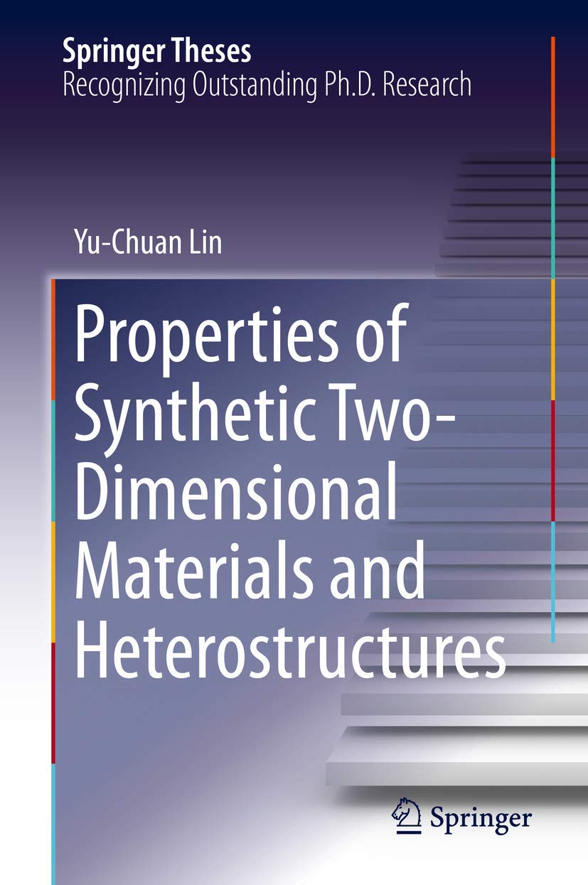 Properties of Synthetic Two-Dimensional Materials and Heterostructures (Springer Theses) Business & Technology