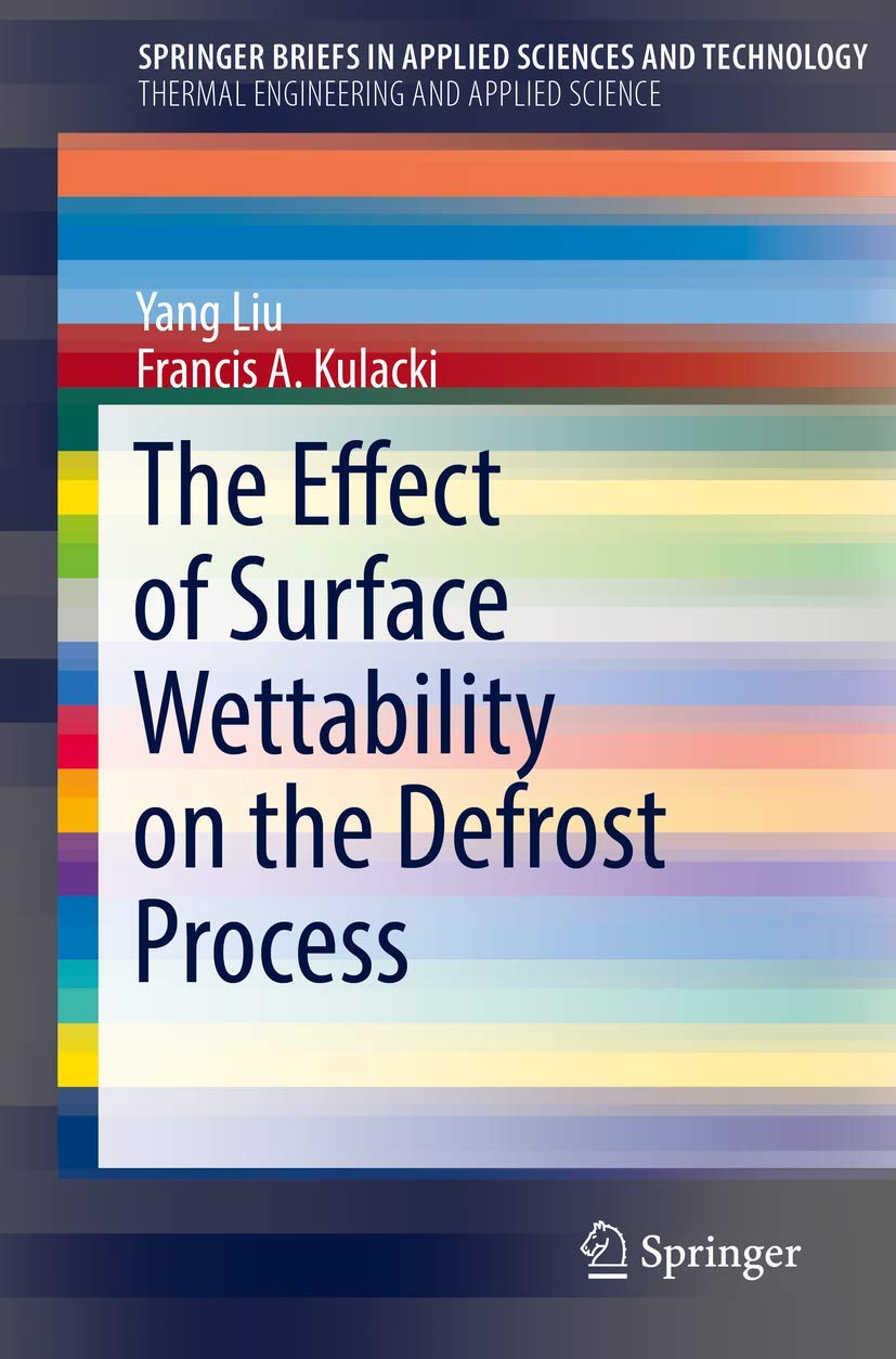 Product Image: The Effect of Surface Wettability on the Defrost Process