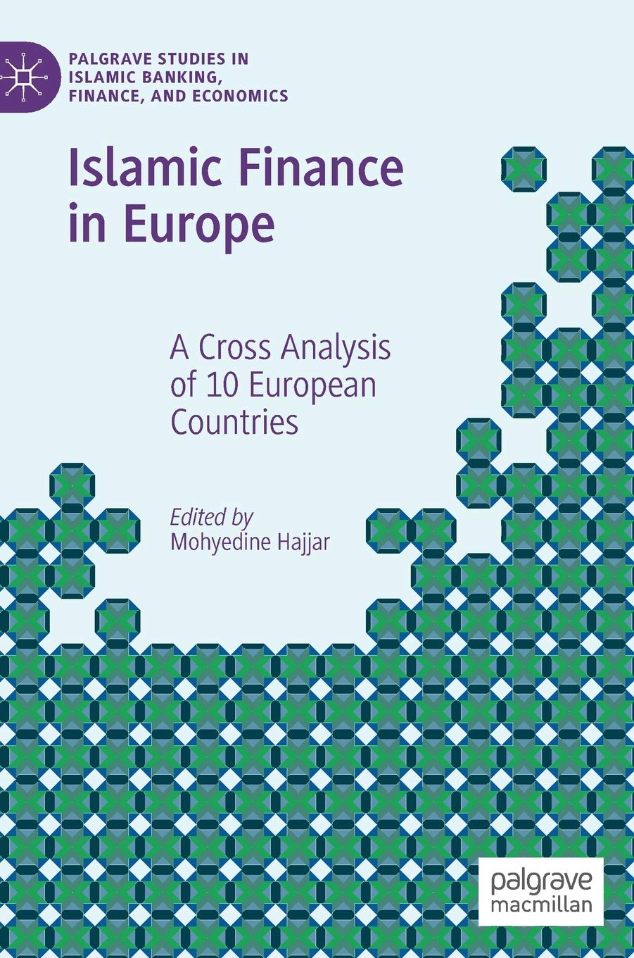 Islamic Finance in Europe: A Cross Analysis of 10 European Countries book