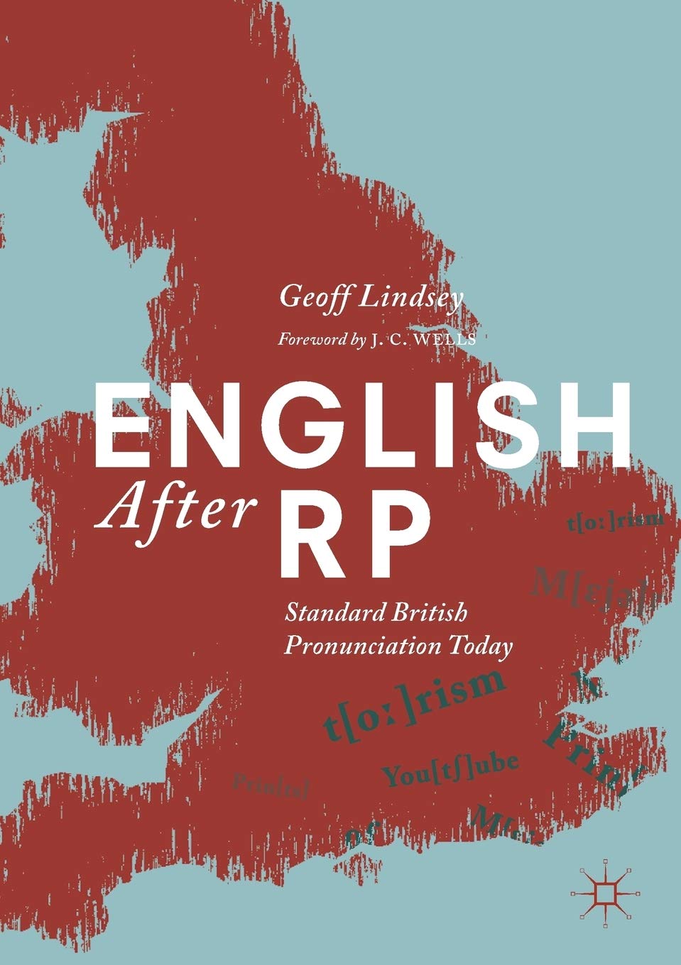 English After RP: Standard British Pronunciation Today Social Sciences