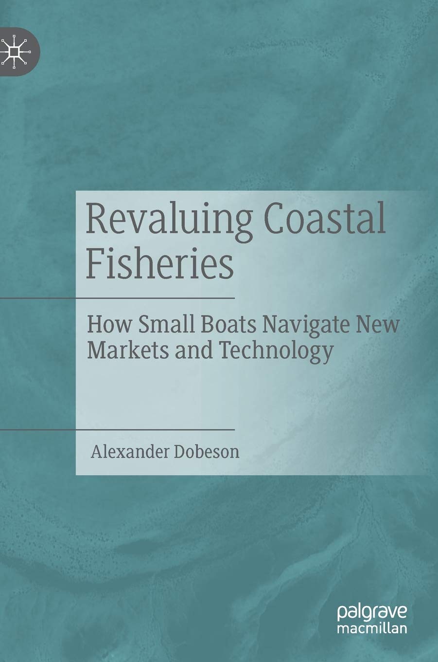 Revaluing Coastal Fisheries: How Small Boats Navigate New Markets and Technology Law