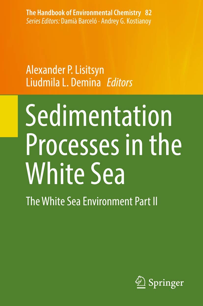 Sedimentation Processes in the White Sea: The White Sea Environment book