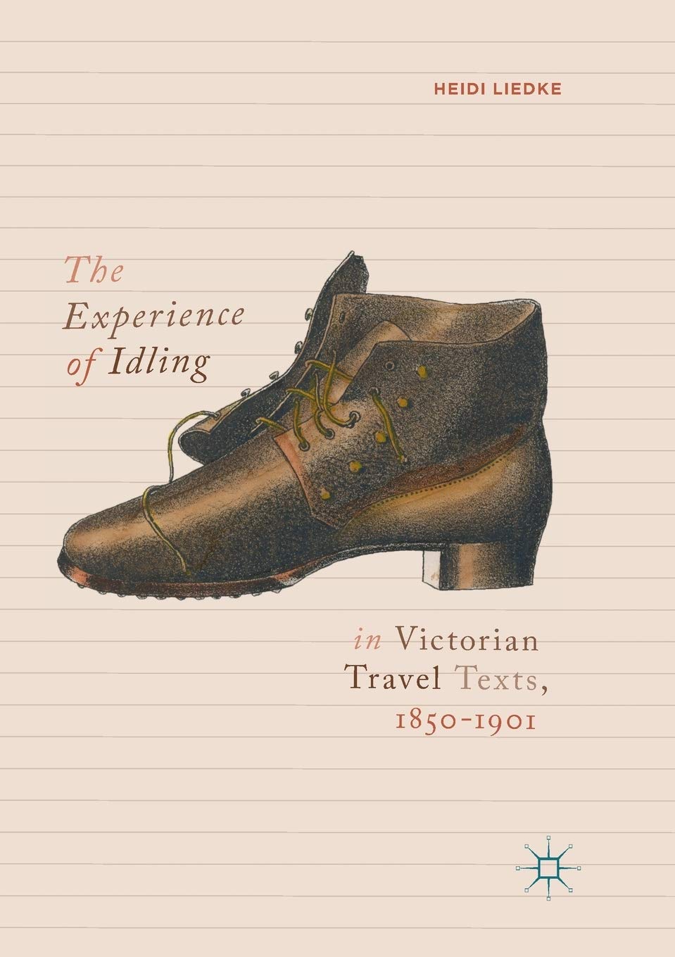 The Experience of Idling in Victorian Travel Texts, 1850–1901 Contemporary literature