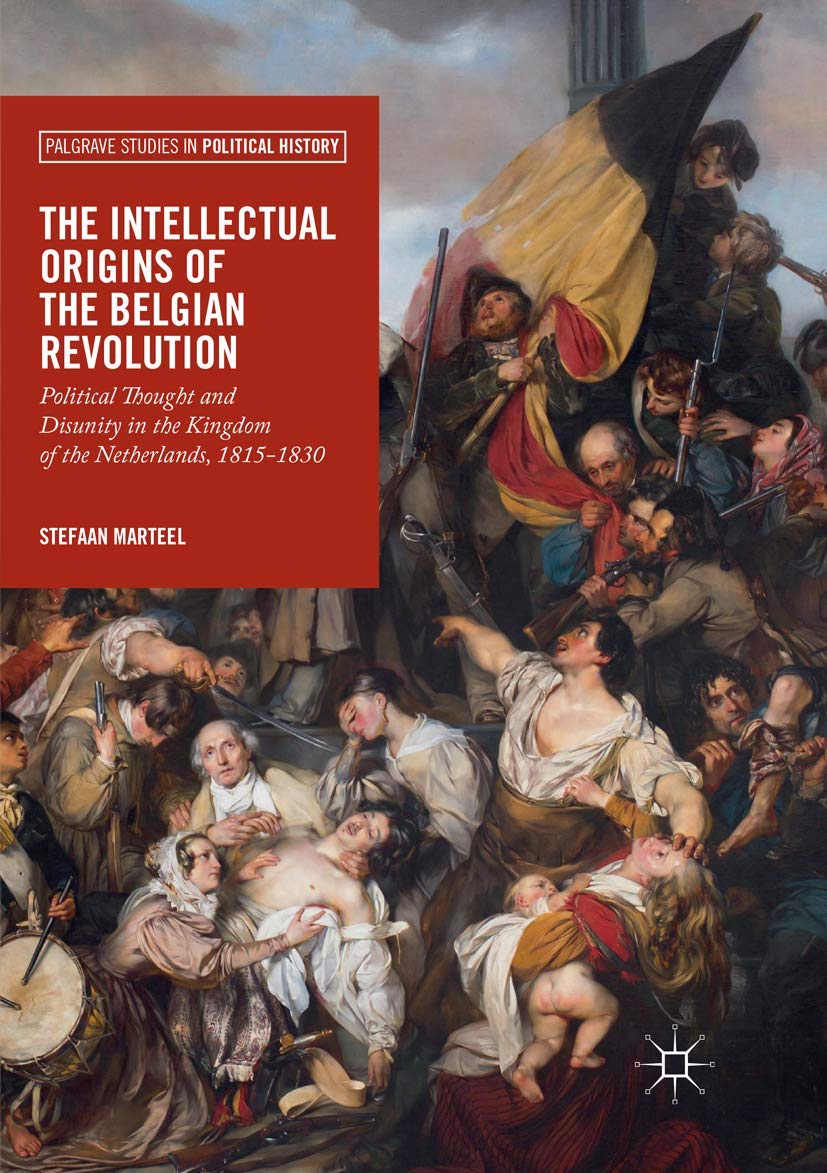 The Intellectual Origins of the Belgian Revolution Law