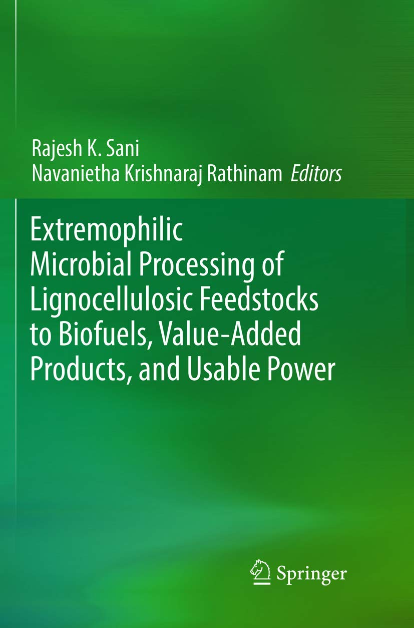 Extremophilic Microbial Processing of Lignocellulosic Feedstocks to Biofuels, Value-Added Products, and Usable Power Business & Technology