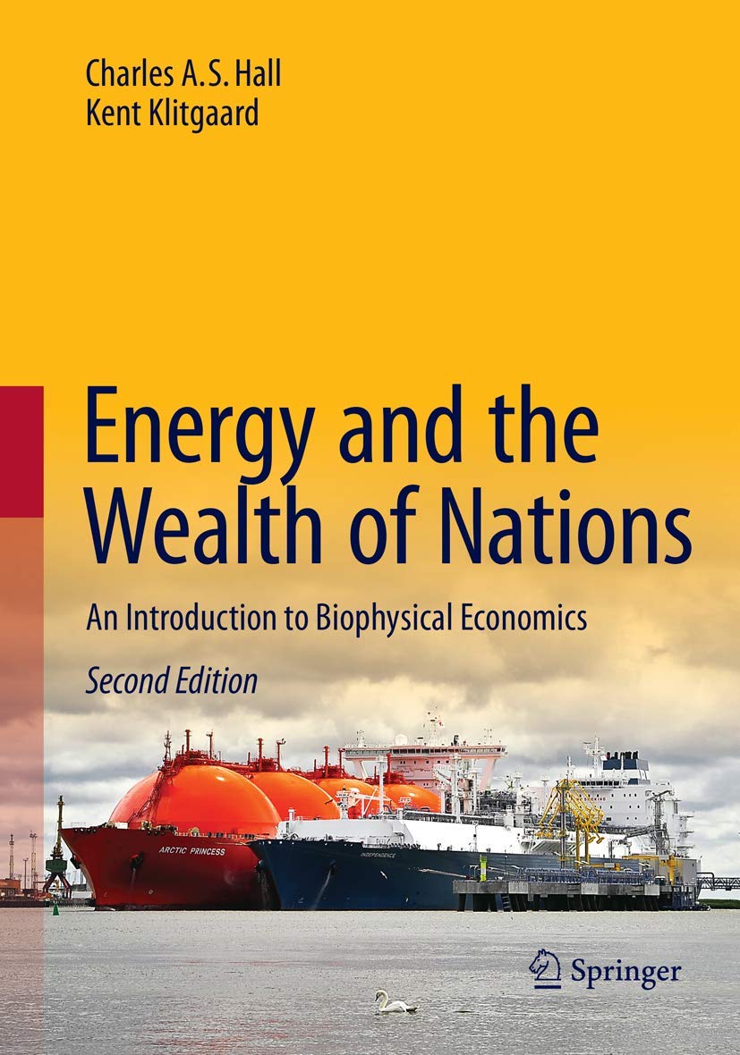 Energy and the Wealth of Nations: An Introduction to Biophysical Economics Law