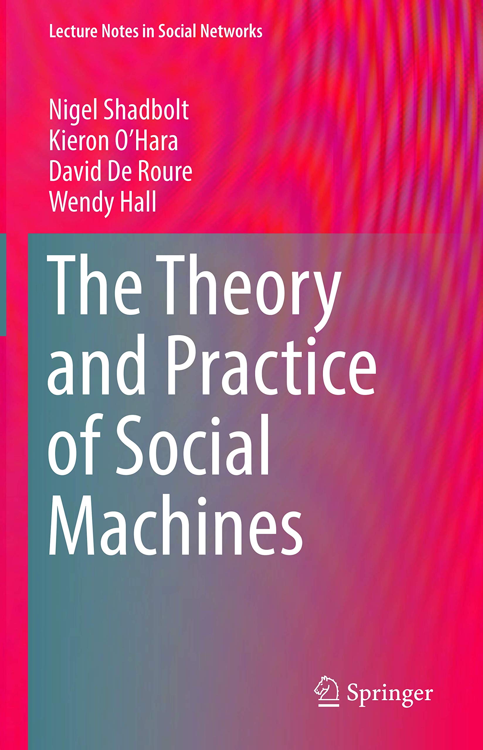 The Theory and Practice of Social Machines book