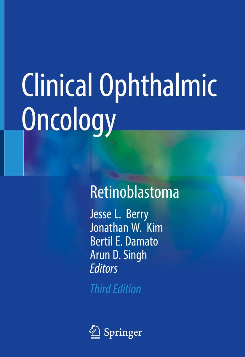 Clinical Ophthalmic Oncology: Retinoblastoma Medicine