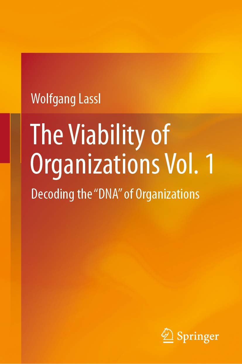 The Viability of Organizations Vol. 1: Decoding the "DNA" of Organizations Law
