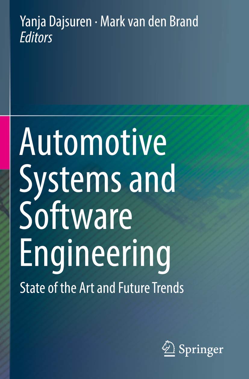 Automotive Systems and Software Engineering: State of the Art and Future Trends Computer Science