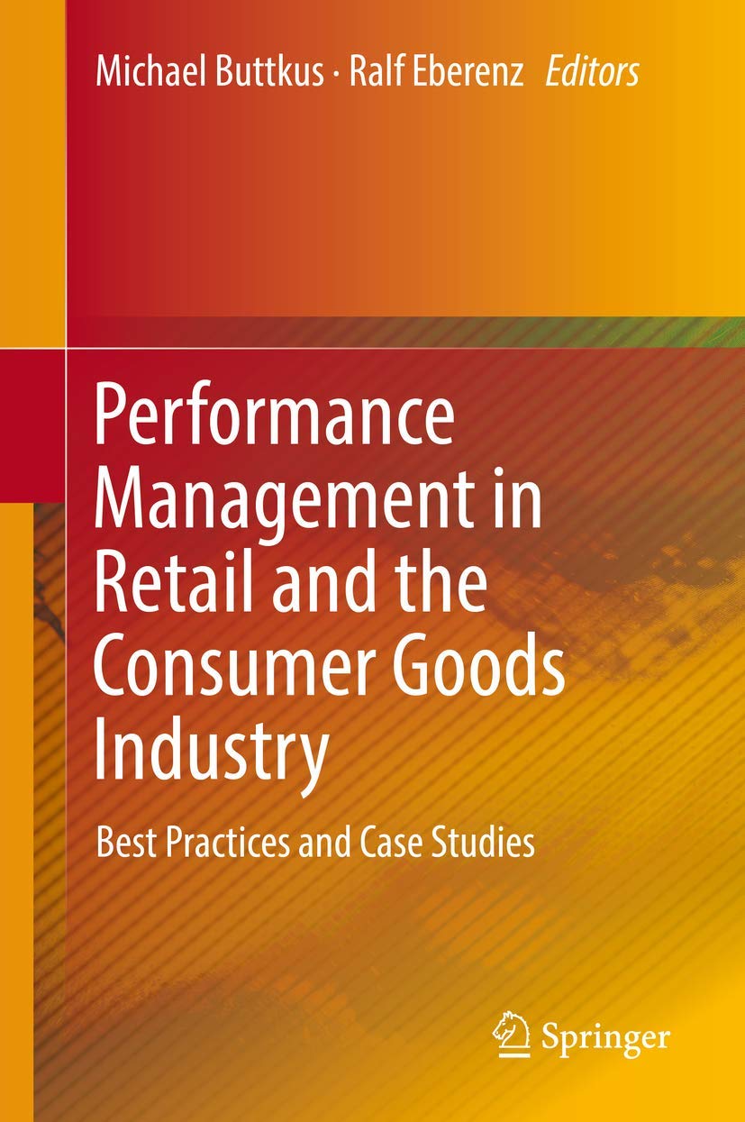 Performance Management in Retail and the Consumer Goods Industry: Best Practices and Case Studies Law