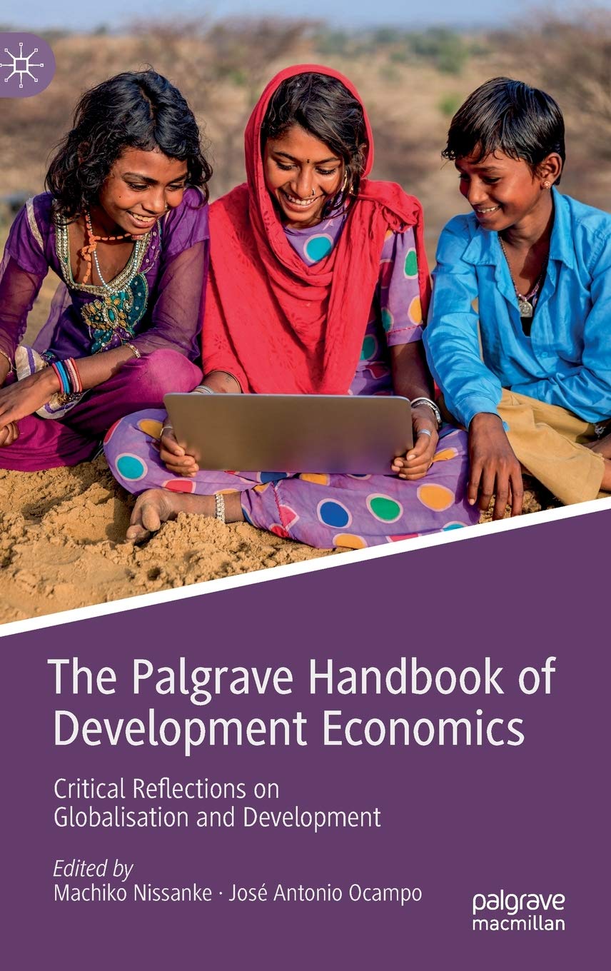 The Palgrave Handbook of Development Economics: Critical Reflections on Globalisation and Development Law